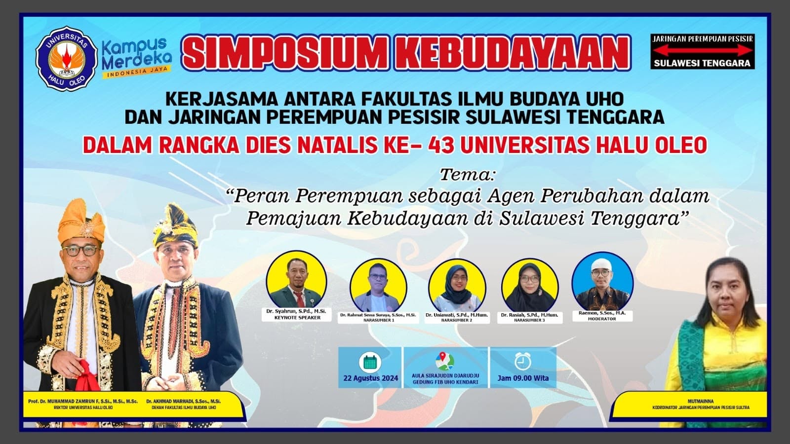 Poster Simposium Kebudayaan kerja sama Fakultas Ilmu Budaya Universitas Halu Oleo dan Jaringan Perempuan Pesisir Sulawesi Tenggara dengan tema "Peran Perempuan sebagai Agen Perubahan dalam Pemajuan Kebudayaan di Sulawesi Tenggara", 22 Agustus 2024
